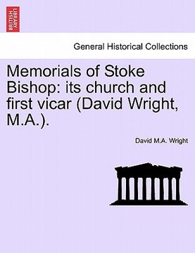 portada memorials of stoke bishop: its church and first vicar (david wright, m.a.). (in English)