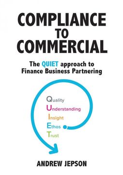 portada Compliance to Commercial: The Quiet Approach to Finance Business Partnering 
