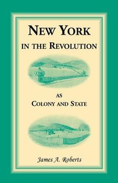portada New York in the Revolution as Colony and State (en Inglés)