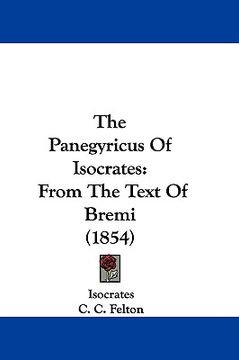 portada the panegyricus of isocrates: from the text of bremi (1854)
