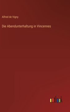 portada Die Abendunterhaltung in Vincennes (in German)