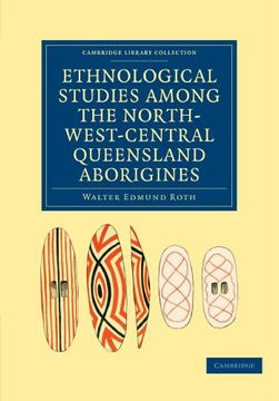 portada Ethnological Studies Among the North-West-Central Queensland Aborigines Paperback (Cambridge Library Collection - Linguistics) (en Inglés)