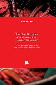 portada Cardiac Surgery: A Commitment to Science, Technology and Creativity (en Inglés)