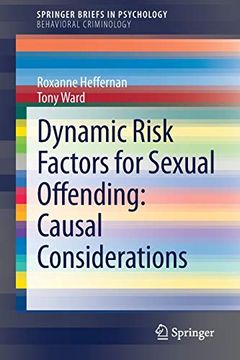 portada Dynamic Risk Factors for Sexual Offending: Causal Considerations (Springerbriefs in Psychology) (en Inglés)