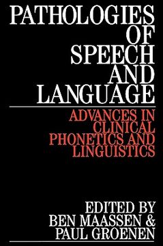 portada pathologies of speech and language: advances in theory and practice