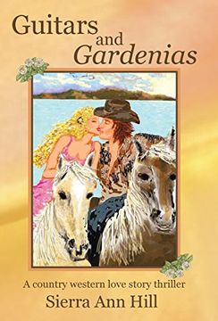 portada Guitars and Gardenias: A Country Western Love Story Thriller