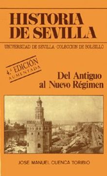 portada Historia de Sevilla. Del antiguo al nuevo régimen (Colección de bolsillo) (in Spanish)