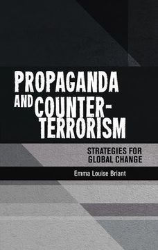 portada Propaganda and counter-terrorism: Strategies for global change