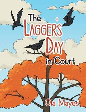 portada The Lagger's Day in Court (en Inglés)