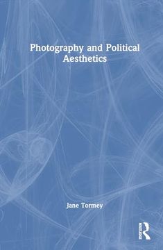 portada Photography and Political Aesthetics (en Inglés)