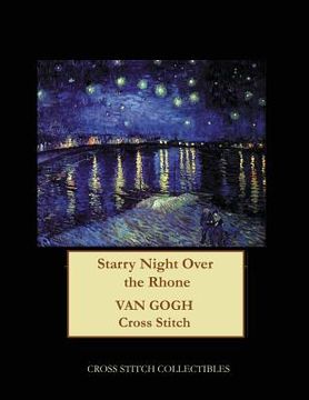 portada Starry Night Over the Rhone: Van Gogh cross stitch pattern