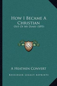portada how i became a christian: out of my diary (1895)