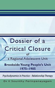 portada dossier of a critical closure of a regional adolescent unit brookside young people's unit 1975-1985: psychodynamics in practice - relationship therapy