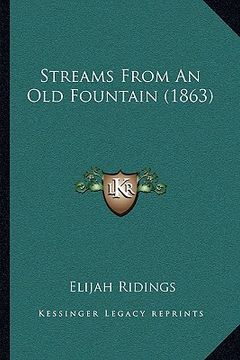 portada streams from an old fountain (1863) (in English)