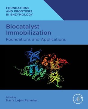 portada Biocatalyst Immobilization: Foundations and Applications (Foundations and Frontiers in Enzymology) (in English)
