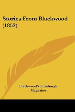 portada stories from blackwood (1852) (in English)