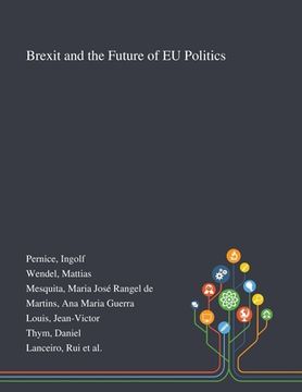 portada Brexit and the Future of EU Politics (en Inglés)