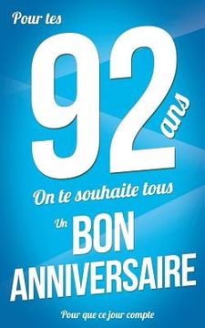 portada Bon anniversaire - 92 ans: Taille M (12,7x20cm) (in French)