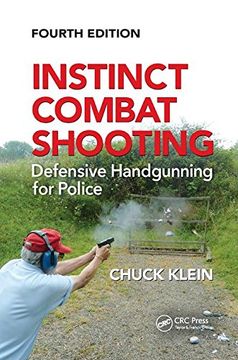 portada Instinct Combat Shooting: Defensive Handgunning for Police, Fourth Edition (en Inglés)