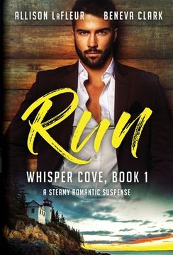 portada Run: A Steamy Romantic Suspense 