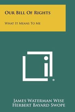 portada our bill of rights: what it means to me (in English)