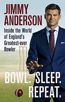 portada Bowl. Sleep. Repeat. Inside the World of England'S Greatest-Ever Bowler (in English)