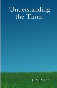 portada Understanding the Times (en Inglés)