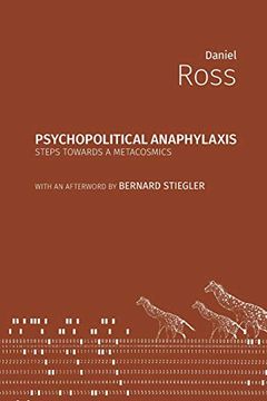 portada Psychopolitical Anaphylaxis: Steps Towards a Metacosmics (Critical Climate Chaos: Irreversibility) (en Inglés)