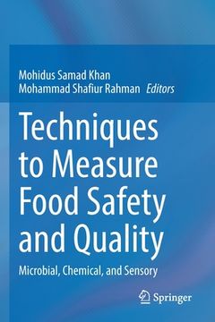 portada Techniques to Measure Food Safety and Quality: Microbial, Chemical, and Sensory (en Inglés)