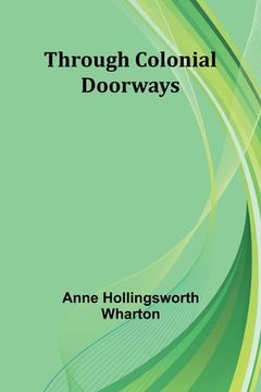 portada Through Colonial Doorways (in English)