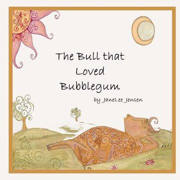 portada The Bull that Loved Bubblegum (en Inglés)