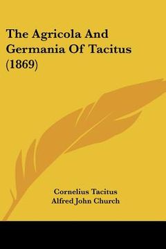 portada the agricola and germania of tacitus (1869) (in English)