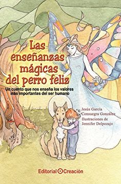 portada Las Enseñanzas Mágicas del Perro Feliz (in Spanish)