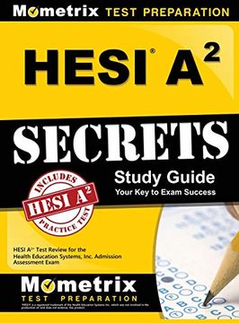 portada Hesi a2 Secrets: Study Guide: Hesi a2 Test Review for the Health Education Systems, Inc. Admission Assessment Exam (en Inglés)