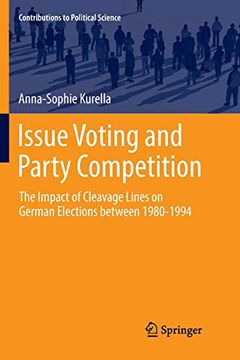 portada Issue Voting and Party Competition: The Impact of Cleavage Lines on German Elections Between 1980-1994 (Contributions to Political Science) (en Inglés)