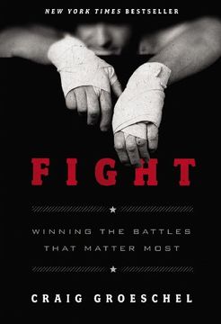portada Fight: Winning the Battles That Matter Most