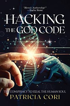 portada Hacking the god Code: The Conspiracy to Steal the Human Soul (en Inglés)