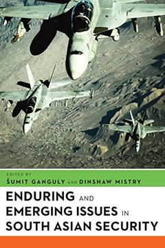 portada Enduring and Emerging Issues in South Asian Security: Essays in Honor of Stephen Philip Cohen (en Inglés)