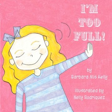 portada I'm Too Full! (en Inglés)