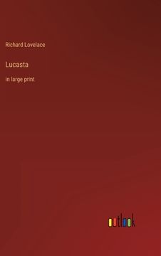 portada Lucasta: in large print (en Inglés)