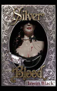 portada Silver and Blood (en Inglés)