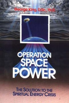 portada Operation Space Power: The Solution to the Spiritual Energy Crisis (en Inglés)