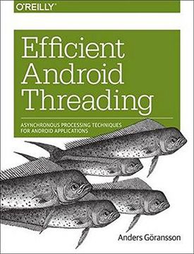 portada Efficient Android Threading: Asynchronous Processing Techniques for Android Applications 