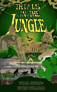 portada Trials in the Jungle (en Inglés)