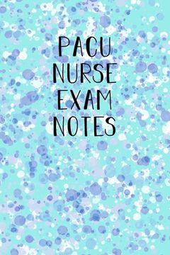 portada Pacu Nurse Exam Notes: Funny Nursing Theme Notebook - Includes: Quotes From my Patients and Coloring Section - Graduation and Appreciation gi (en Inglés)
