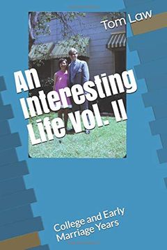 portada An Interesting Life Vol. Ii: College and Early Marriage Years (en Inglés)