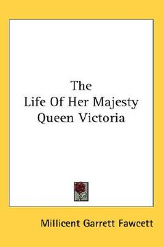 portada the life of her majesty queen victoria (en Inglés)