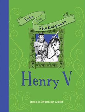 portada Tales From Shakespeare: Henry v: Retold in Modern day English (en Inglés)