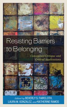 portada Resisting Barriers to Belonging: Conceptual Critique and Critical Applications (en Inglés)