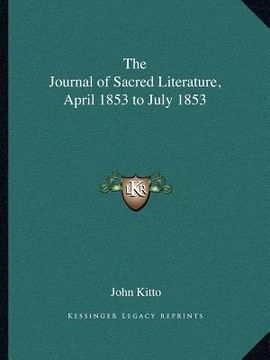 portada the journal of sacred literature, april 1853 to july 1853 (en Inglés)